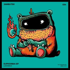 JBTK054 / Ludowick - Euphorbia (Original Mix)