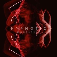 HYPNOTIC - MONARCHEE