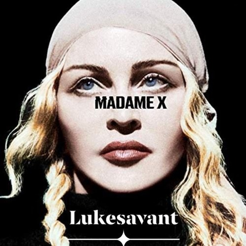 I Don't Search I Find (Lukesavant Madame X 2020 RMX) Demo Cc