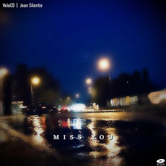 VeloCD & Joan Silentio - Miss You