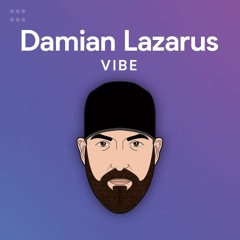 Damian Lazarus Vibe