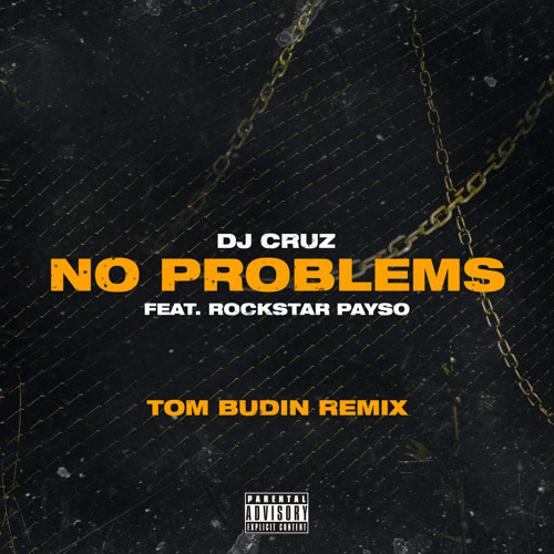No Problems (Tom Budin Remix)