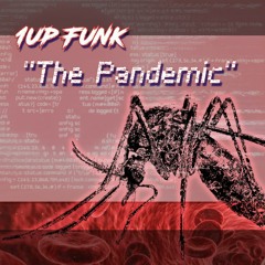 1up Funk - The Pandemic