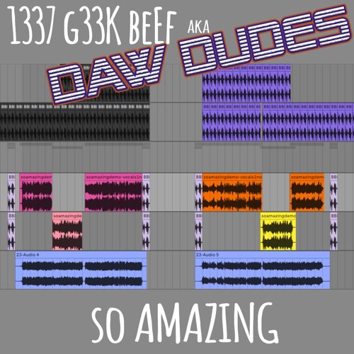1337 G33K B33F  - So Amazing