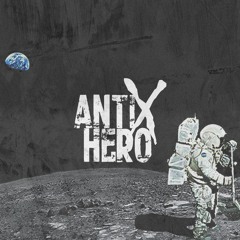 Anti-Hero - Leaving this Planet
