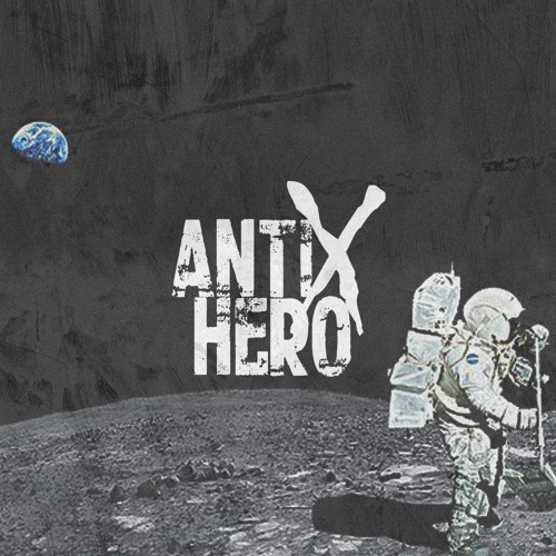 Anti-Hero - Leaving this Planet