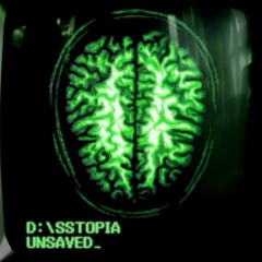 Disstopia - Unsaved