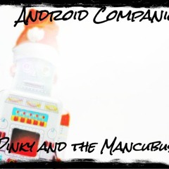 Pinky and the Mancubus - Android Companion