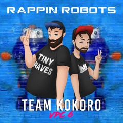 Team Kokoro - Rappin Robots