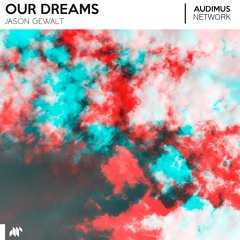 Jason Gewalt - Our Dreams