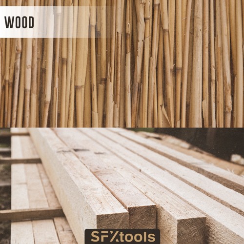Stream ST004 - Wood SFX Library By SFXtools by Cinetools | Listen ...