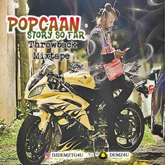 Popcaan - Story So Far (Throwback Mixtape) 2019 Instagram/@djdemztg4u