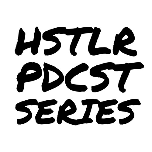 HSTLR PDCST SERIES (Free Downloads)