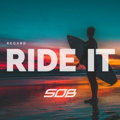 Regard - Ride It (SOB Remix)