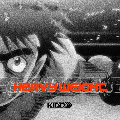 KIDD - Heavy Weight (SET)