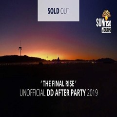 SUNrise & BURN 2019 'The Final Rise'
