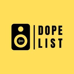 Best of the week #DopeList