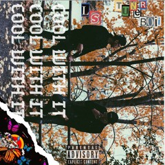 Cool With It (Prod By Tune)