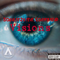 Visions feat. Cornbread (Prod. By TxTnd)