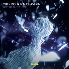 Chen Boi & Ben Chaverin - Getting Outta Here