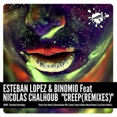 GR491 Esteban Lopez & Binomio Feat. Nicolas Chalhoub - Creep (Bruno Knauer Mix)