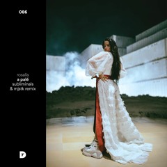 Rosalía - A Palé (Subliminals & MJSTK Remix)