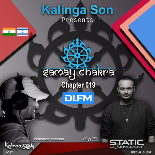 Samay Chakra #019 - Kalinga Son (+ Static Movement Guest Mix) | DI.FM