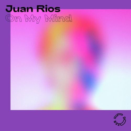 Juan RIOS - On My Mind