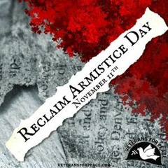 Praxis 253: Veterans for Peace on Reclaiming Armistice Day
