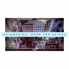 Shimmering, Warm and Bright