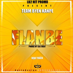 Flanbe  - Team Byen Kanpe - New Track Raboday 2019 Prod. By LB2 Beat