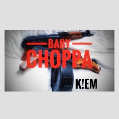 Baby Choppa (Prod. by KartierBaby)
