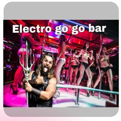 Electro Go Go Bar