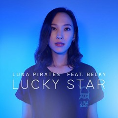 Luna Pirates 'Odyssey Live' - Lucky Star (feat. Becky)