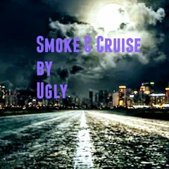 Smoke & Cruise