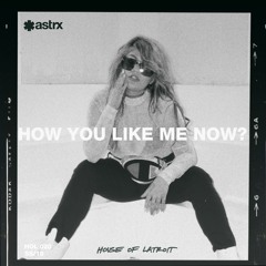 How You Like Me Now ft. B4NG B4NG (Extended Mix)
