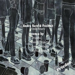Freiheit & Andre Kern - Friedenstanz (Markus Weigelt Remix) [Frieden Label]