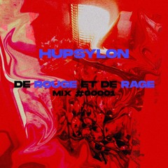 Hupsylon - De Rouge et de Rage Mix #00001