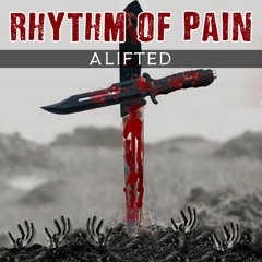Alifted - Rhythm Of Pain