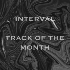 INTERVAL - Track du mois