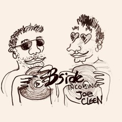 Bside incoming: Joe Cleen