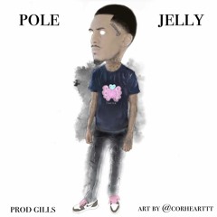 Pole - Jelly (prod.gills)