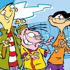 Ed, Edd N Eddy(prod by CannonBills))