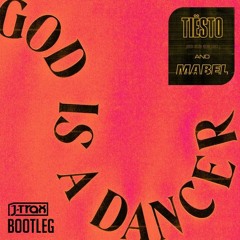 Tiesto & Mabel - God Is A Dancer (J-Trax Bootleg)