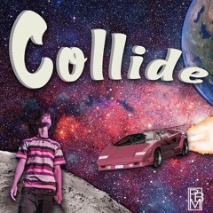 Collide (Prod. SoundDesine)