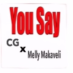 You Say ft. Melly Makaveli (prod. Pluto)