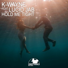 Hold Me Tight K Wanye
