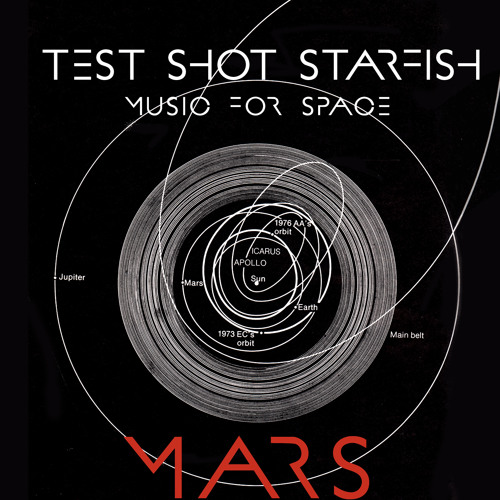 Stream Mars by Test Shot Starfish Listen online for free on SoundCloud