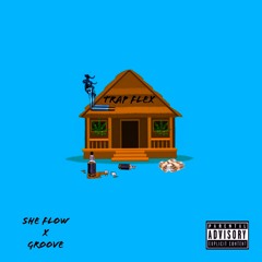 She Flow - Trap Flex Feat. Groove