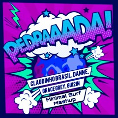 Pedrada VS Psy or die (Claudinho Brasil, GUI2IN, Carnage & Timmy Trumpet - Minimal Surf Mashup)